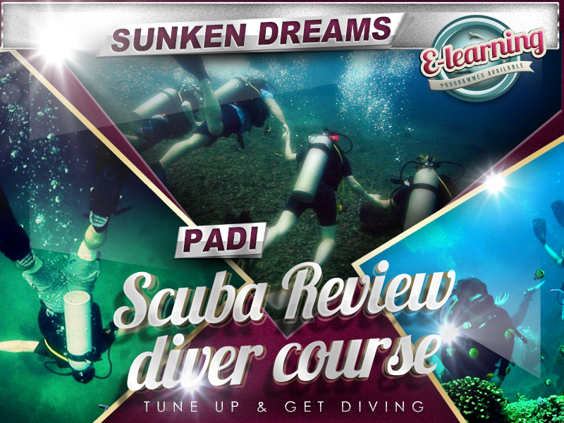 Sunken Dreams PADI Scuba Review Course