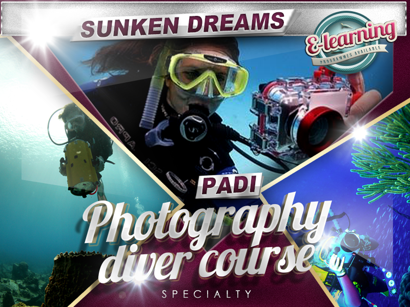 Sunken Dreams PADI Photography Specialty Course